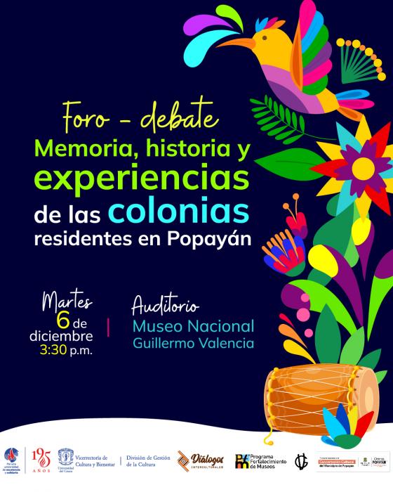Foro-debate: Memoria, historia y experiencias de las colonias residentes en Popayán